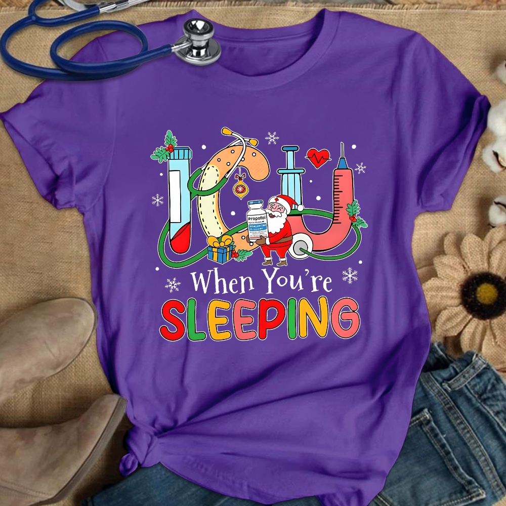 ICU When You're Sleeping Cotton Nurse T-shirt