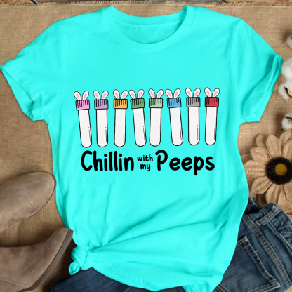 Chilling With My Peeps Cotton Nurse T-shirt