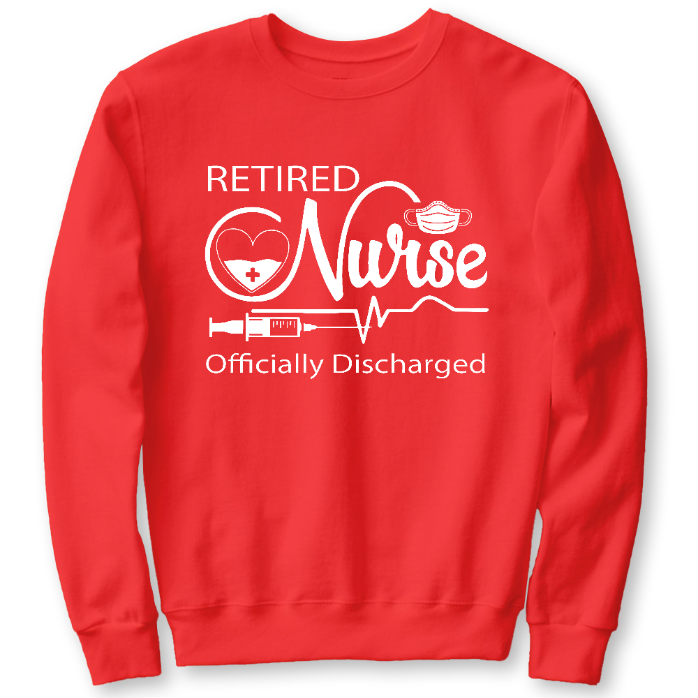 Retired Nurse Officially Discharged Cotton Pullover Sweatshirt