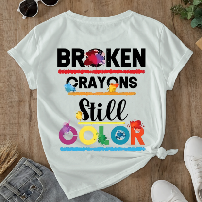Depression Awareness Broken Crayons Still Color Double-Sided Cotton Printed T-Shirt