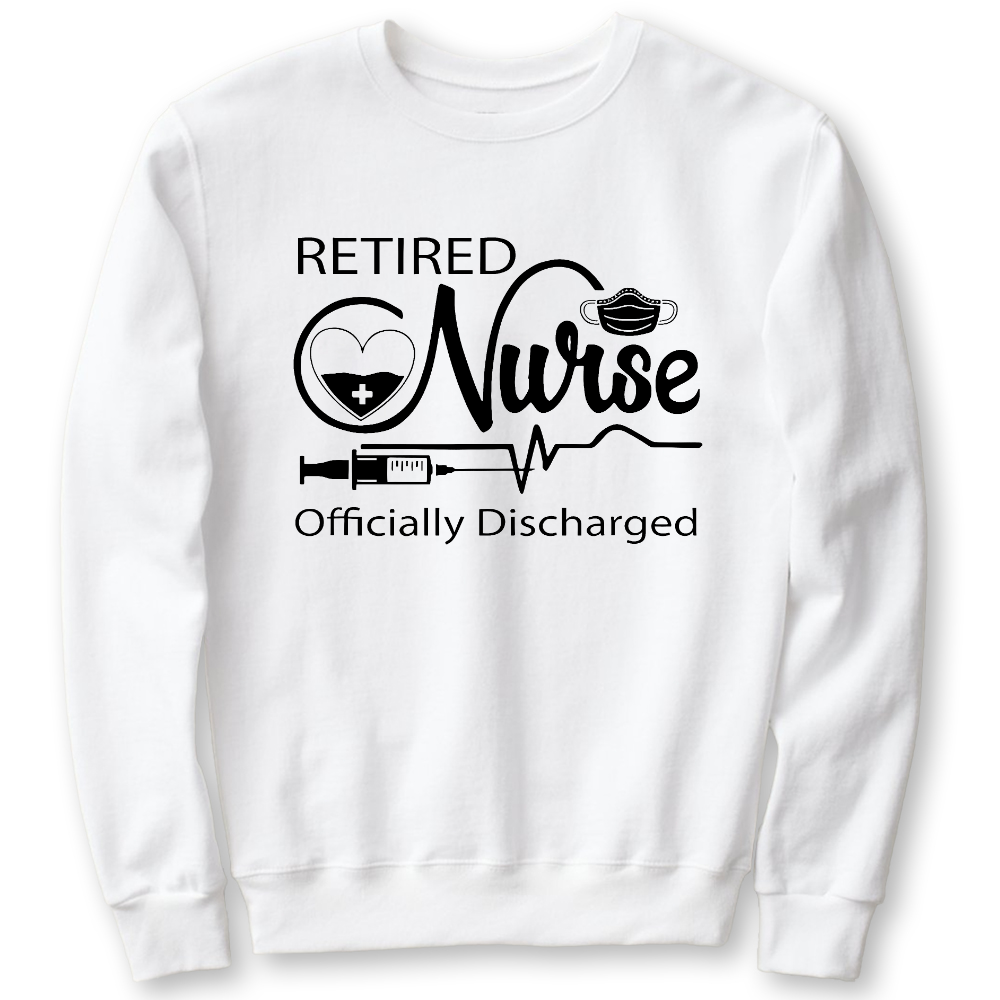 Retired Nurse Officially Discharged Cotton Pullover Sweatshirt