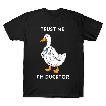 Trust Me I'm Ducktor Cotton Doctor T-shirt