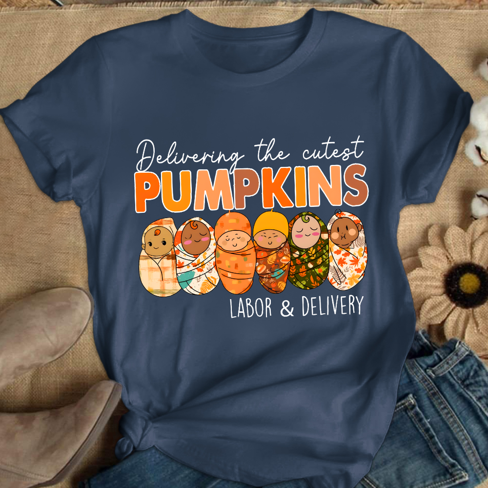 Delivering The Cutest Pumpkins , Labor And Delivery Nurse Cotton Nurse T-shirt