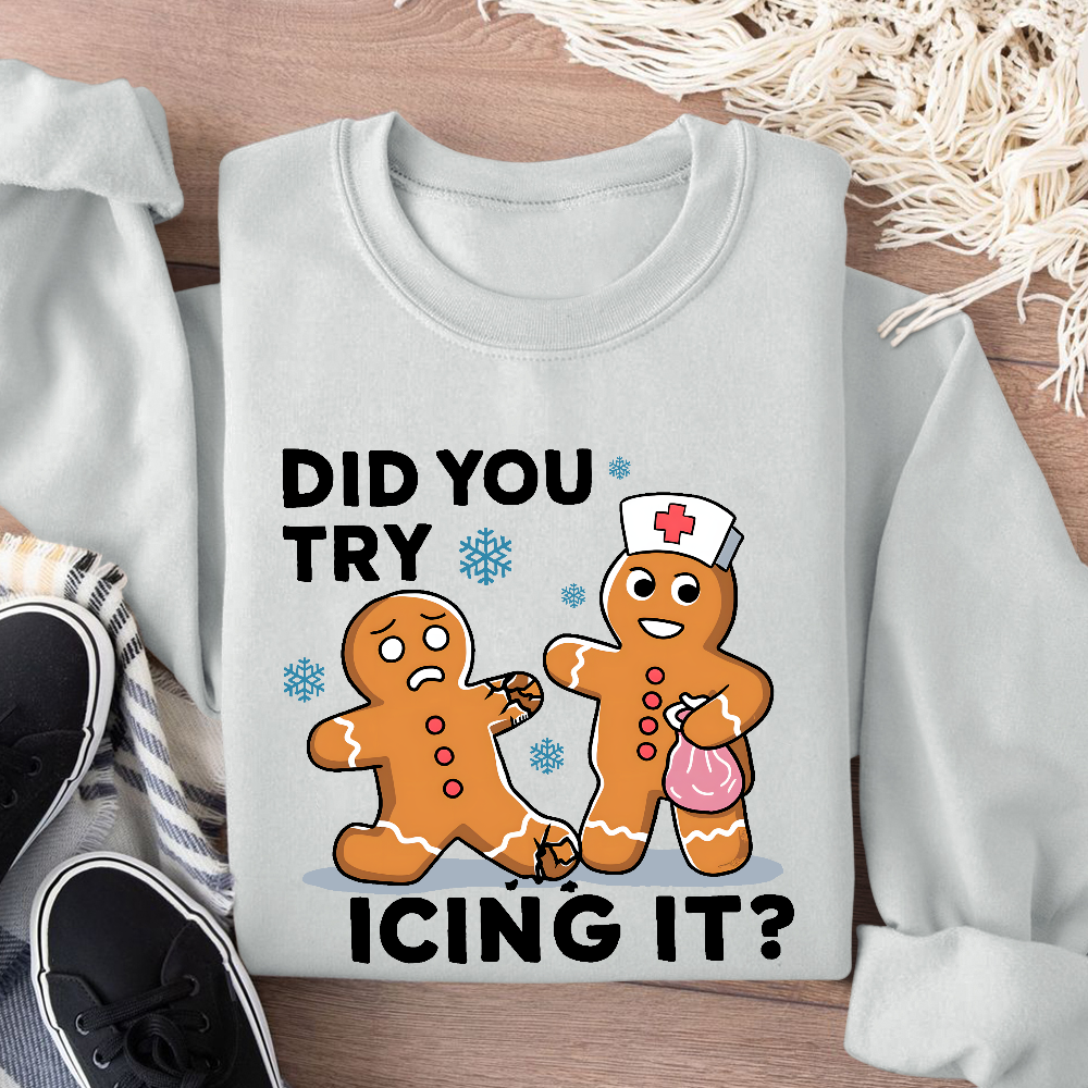 Did You Try Icing It Cotton Pullover Sweatshirt