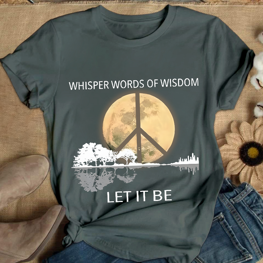 Whisper Words Of Wisdom Let It Be Cotton Nurse T-shirt