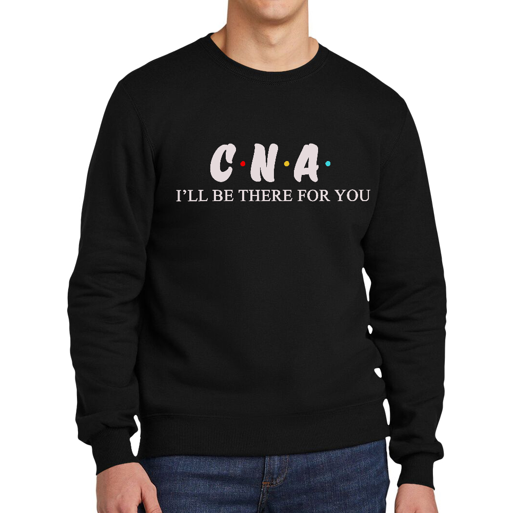 CNA I'll Be There For You Cotton Pullover Sweatshirt