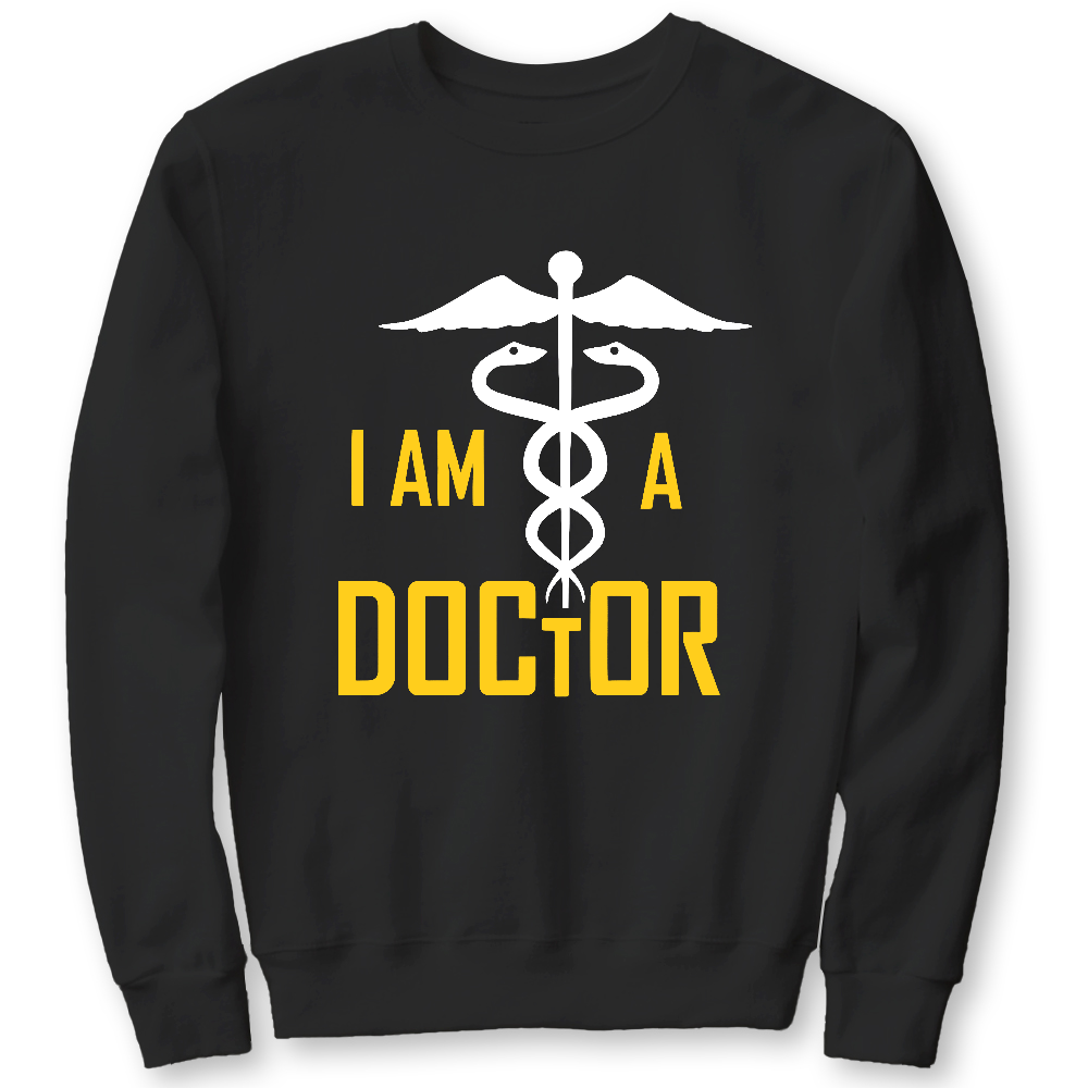 I Am A Doctor Cotton Pullover Sweatshirt