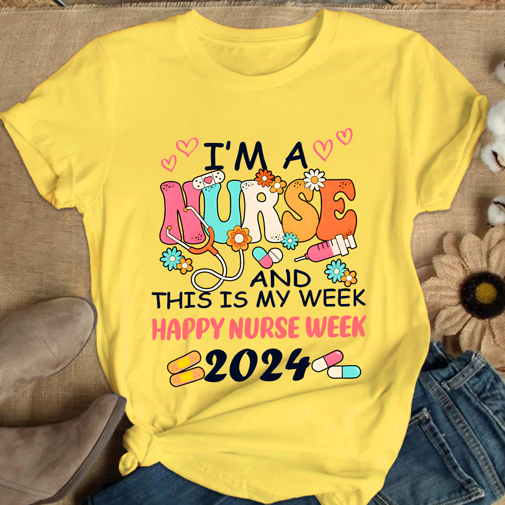 I'm A Nurse And This Is My Week Cotton Nurse T-shirt