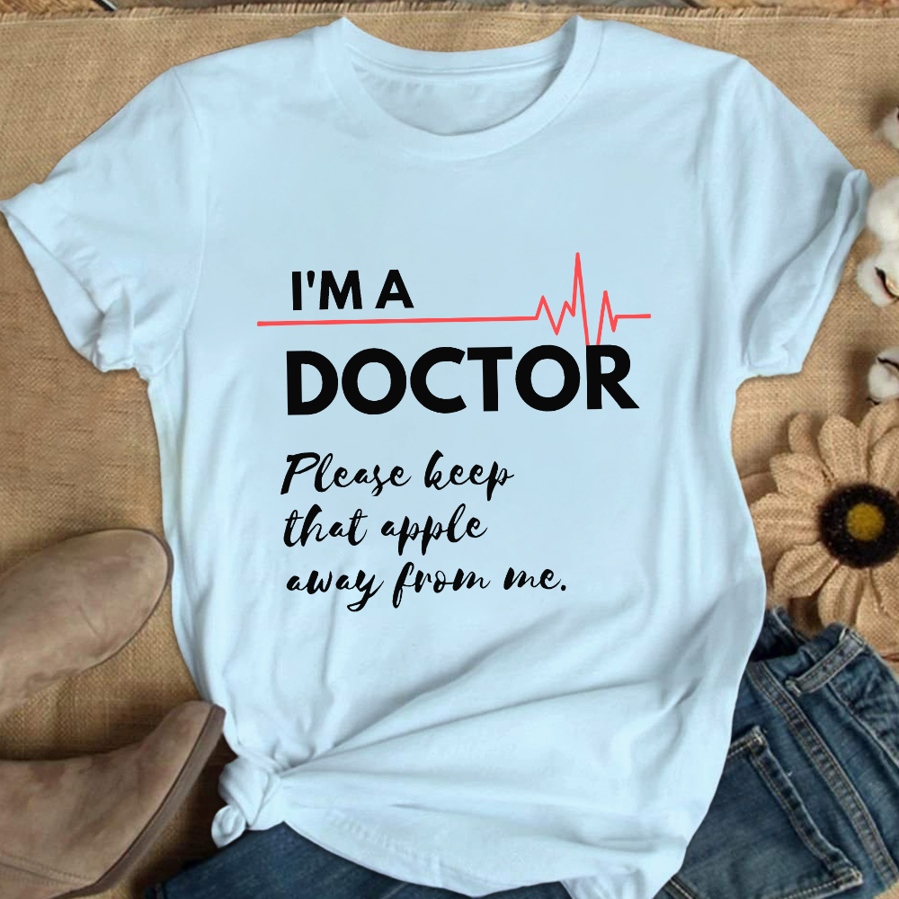 I'm A Doctor Cotton Nurse T-shirt