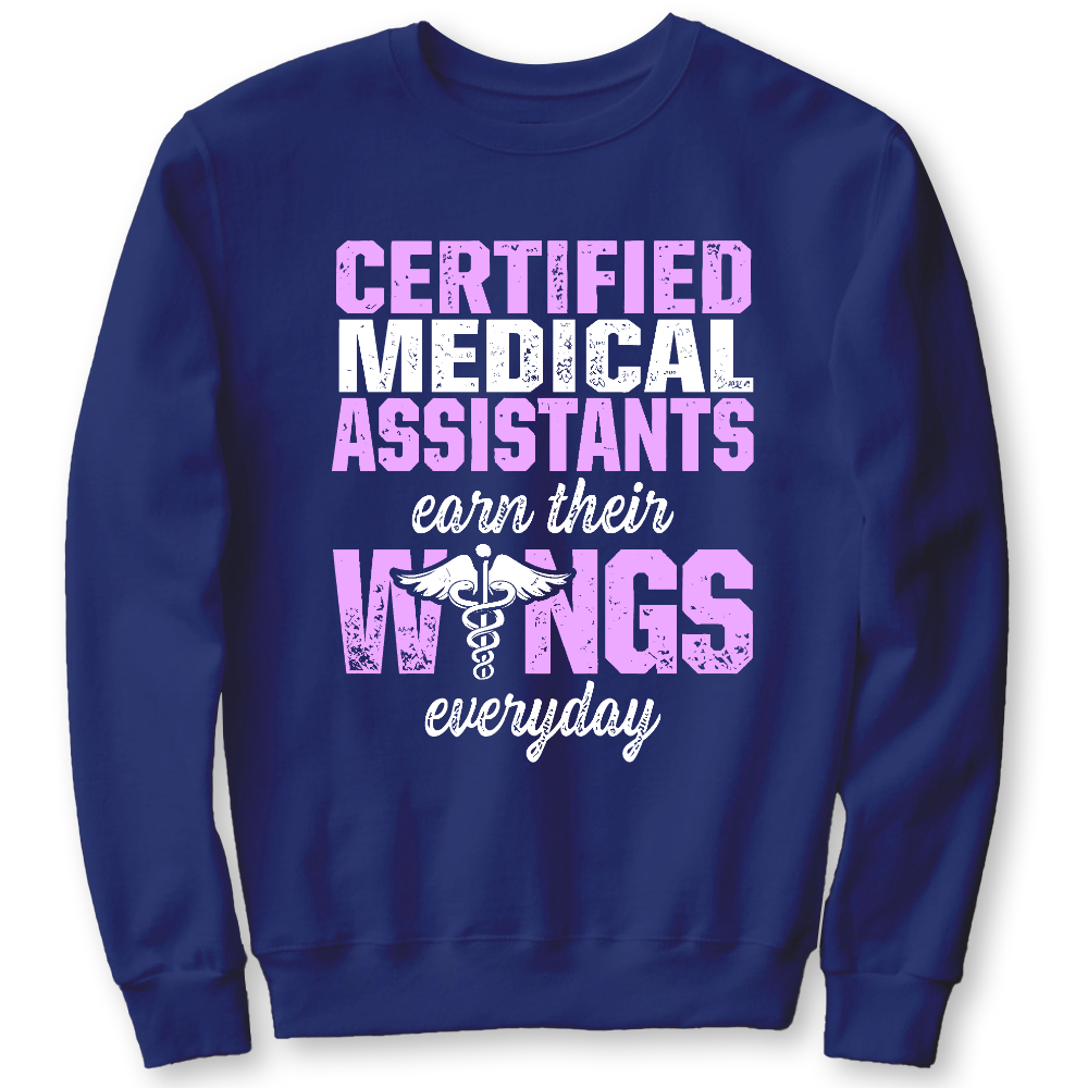 Certified Medical Assistants Earn Their Wings Everyday Cotton Pullover Sweatshirt