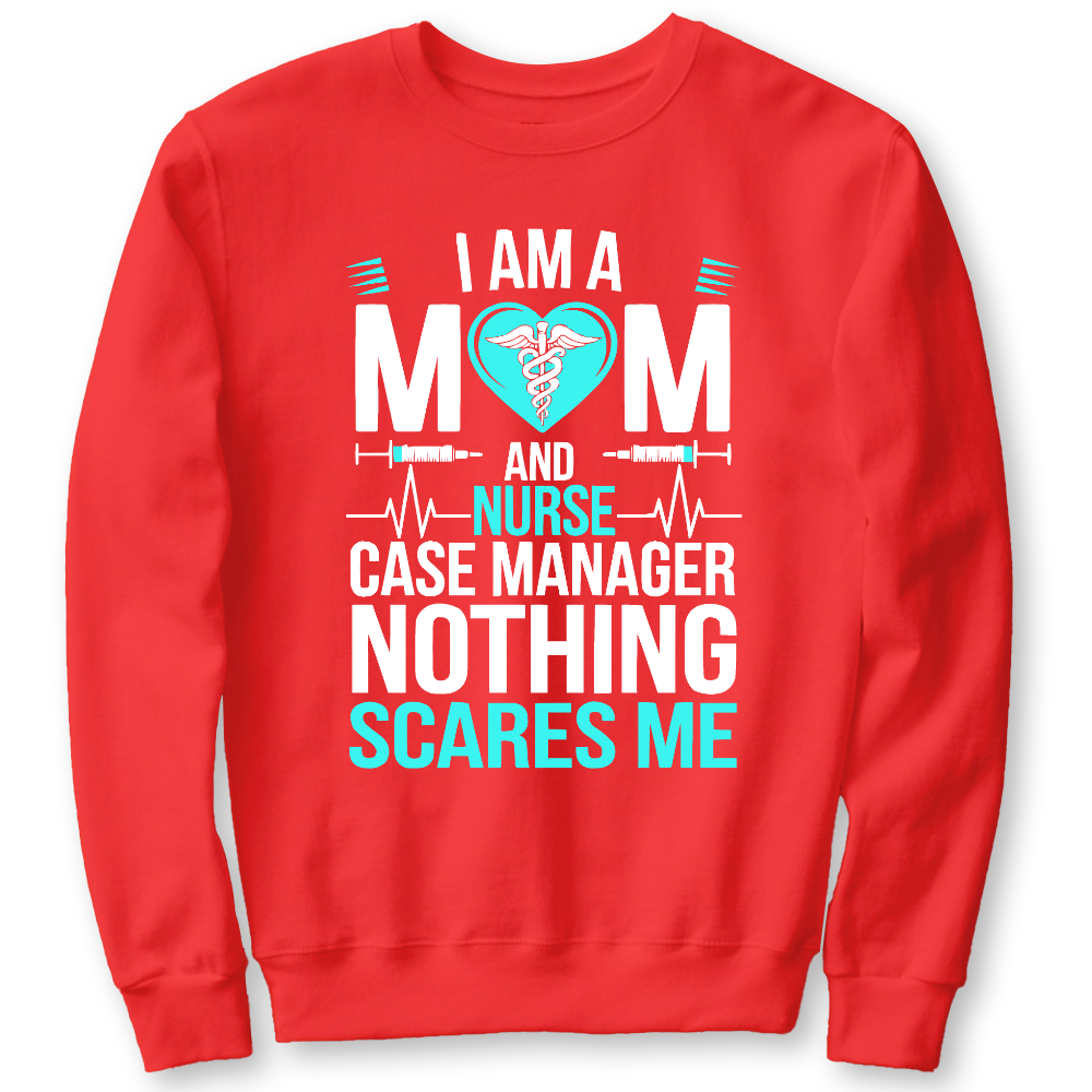 Nurse Case Manager And Mom Cotton Pullover Sweatshirt