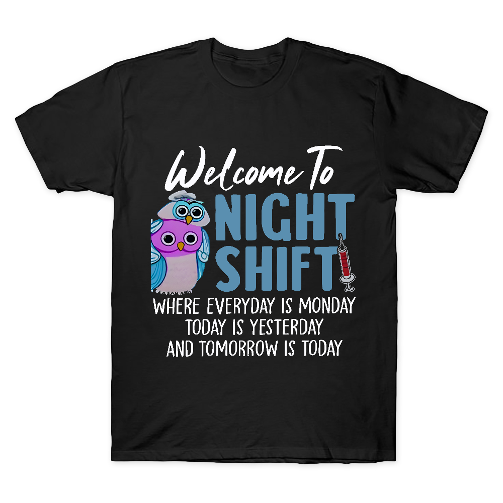Welcome To Night Shift Cotton Doctor T-shirt