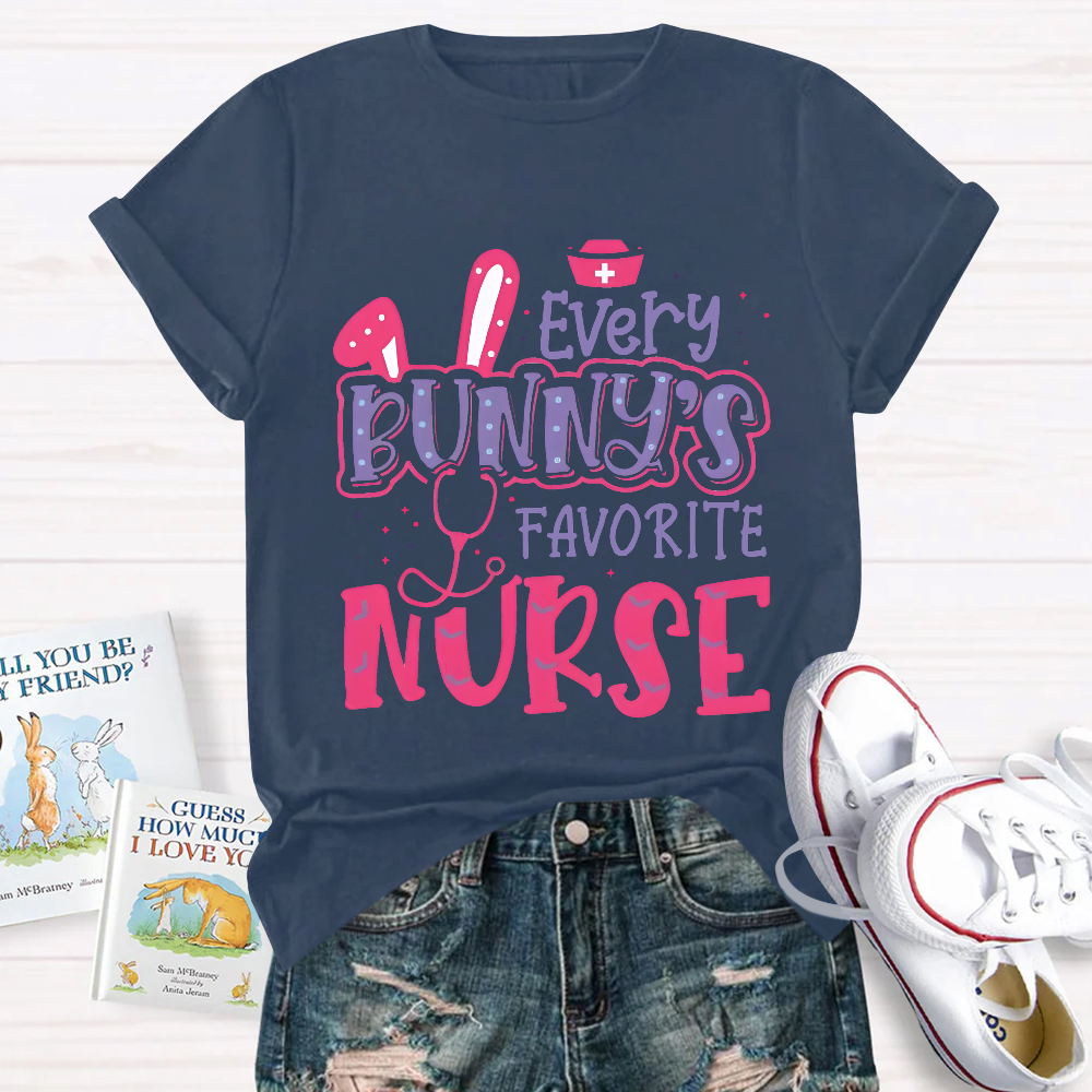 Every Bunny's Favorite Nurse Cotton Nurse T-shirt