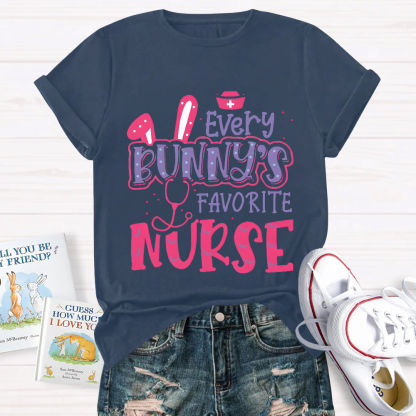 Every Bunny's Favorite Nurse Cotton Nurse T-shirt