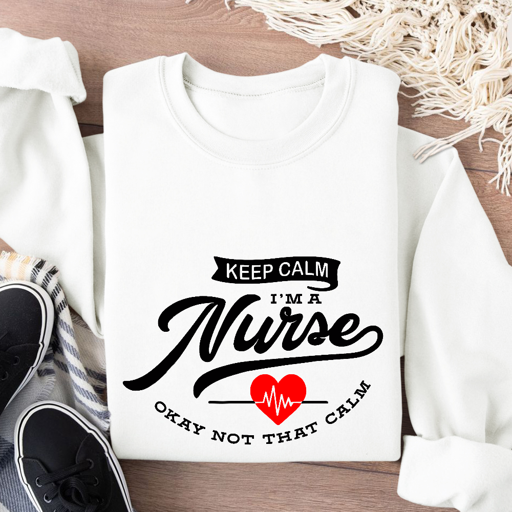 Keep Calm I‘m A Nurse Cotton Pullover Sweatshirt
