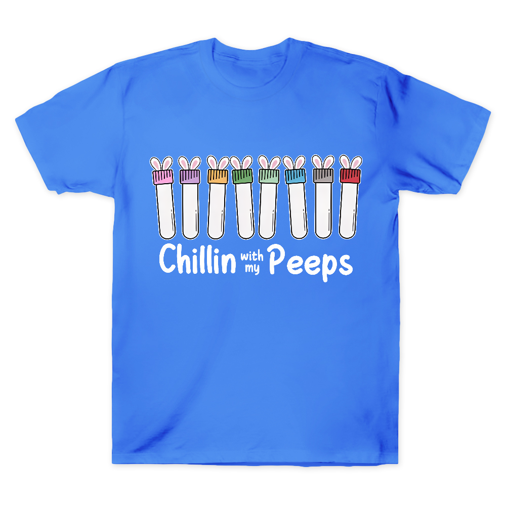 Chilling With My Peeps Cotton Doctor T-shirt