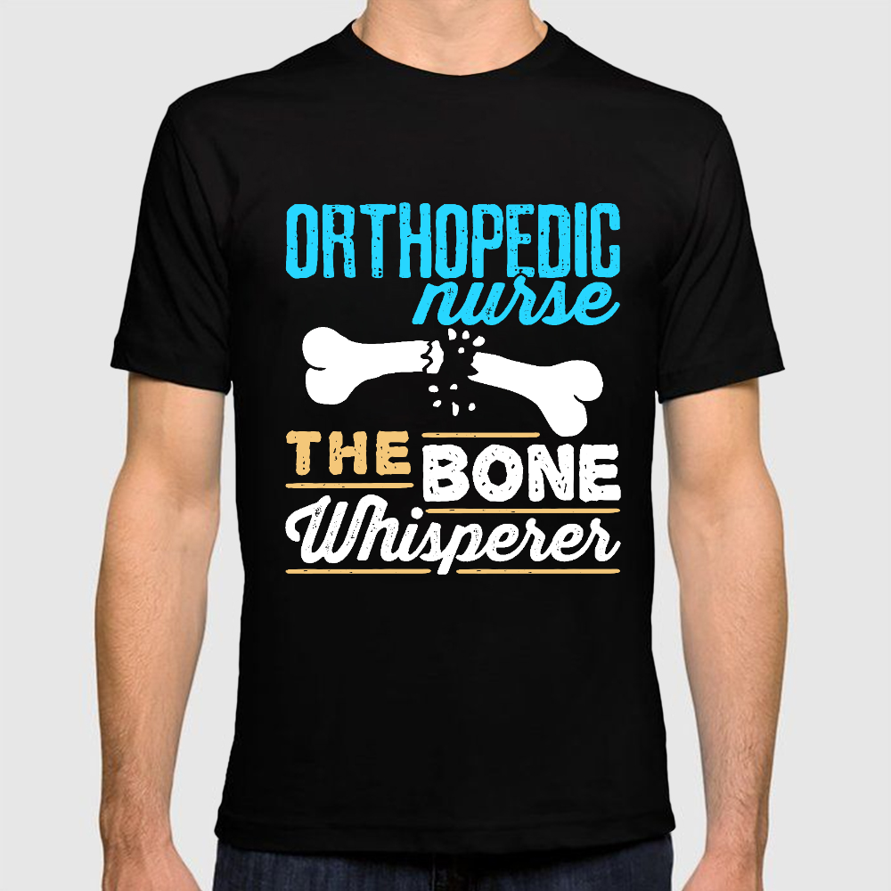 Orthopedic Nurse The Bone Whisperer Cotton Doctor T-shirt