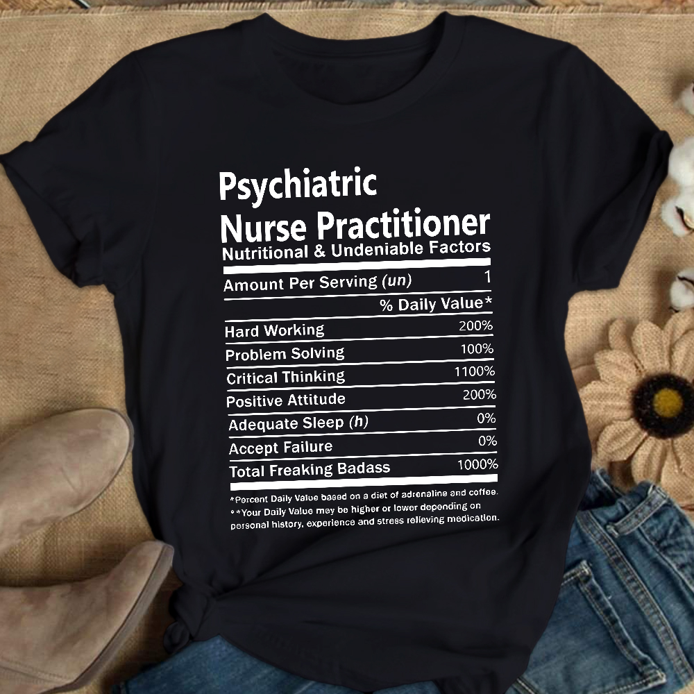 Psychiatric Nurse Practitioner Cotton Nurse T-shirt