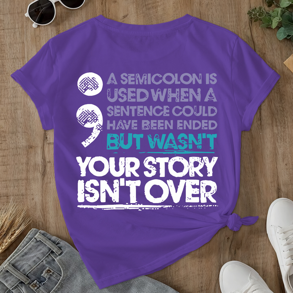 Your Story Is Not Over Suicide Prevention Double-Sided Cotton Printed T-Shirt
