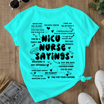 Nicu Nurse Sayings Double-Sided Cotton Printed T-Shirt