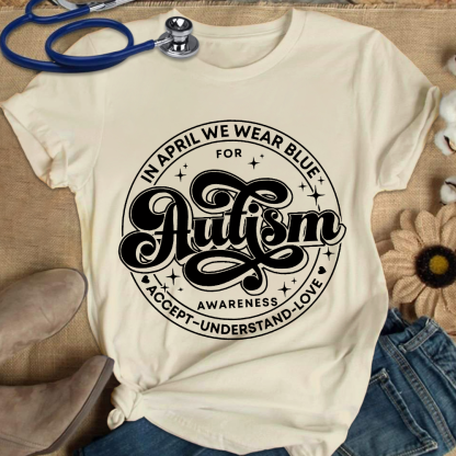 Autism Awareness Accept Understand Love Cotton Nurse T-shirt