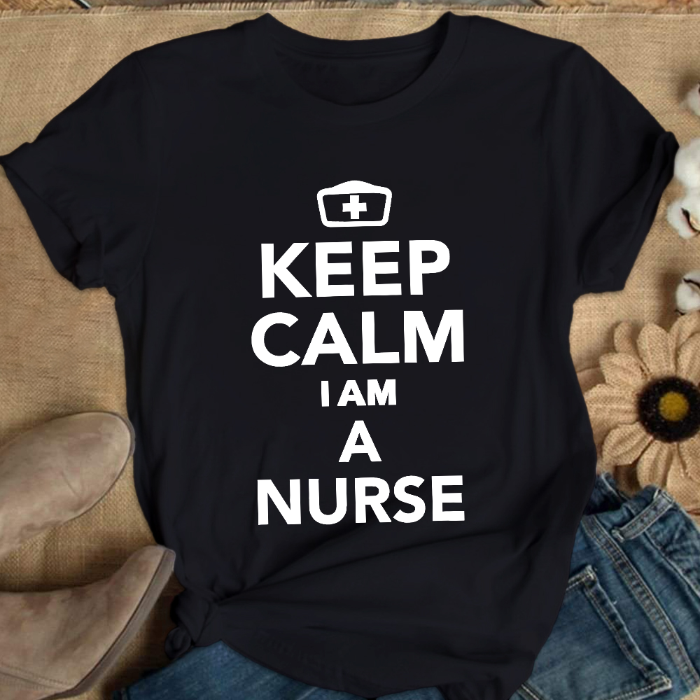 Keep Calm I‘m A Nurse Cotton Nurse T-shirt