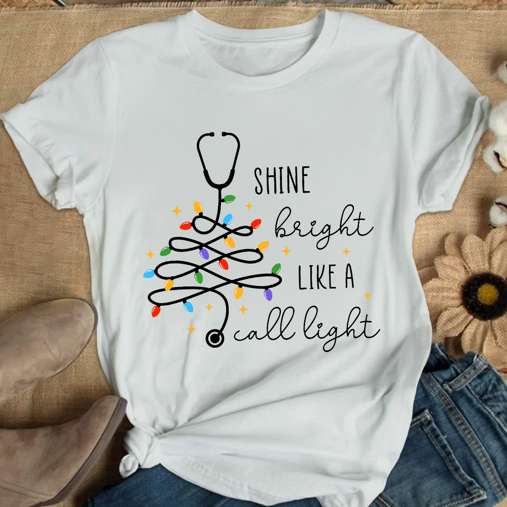Shine Bright Like A Call Light Cotton Nurse T-shirt