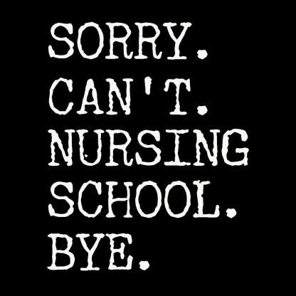 Sorry Can't Nursing School Bye Funny Student Nurse Cotton Pullover Sweatshirt