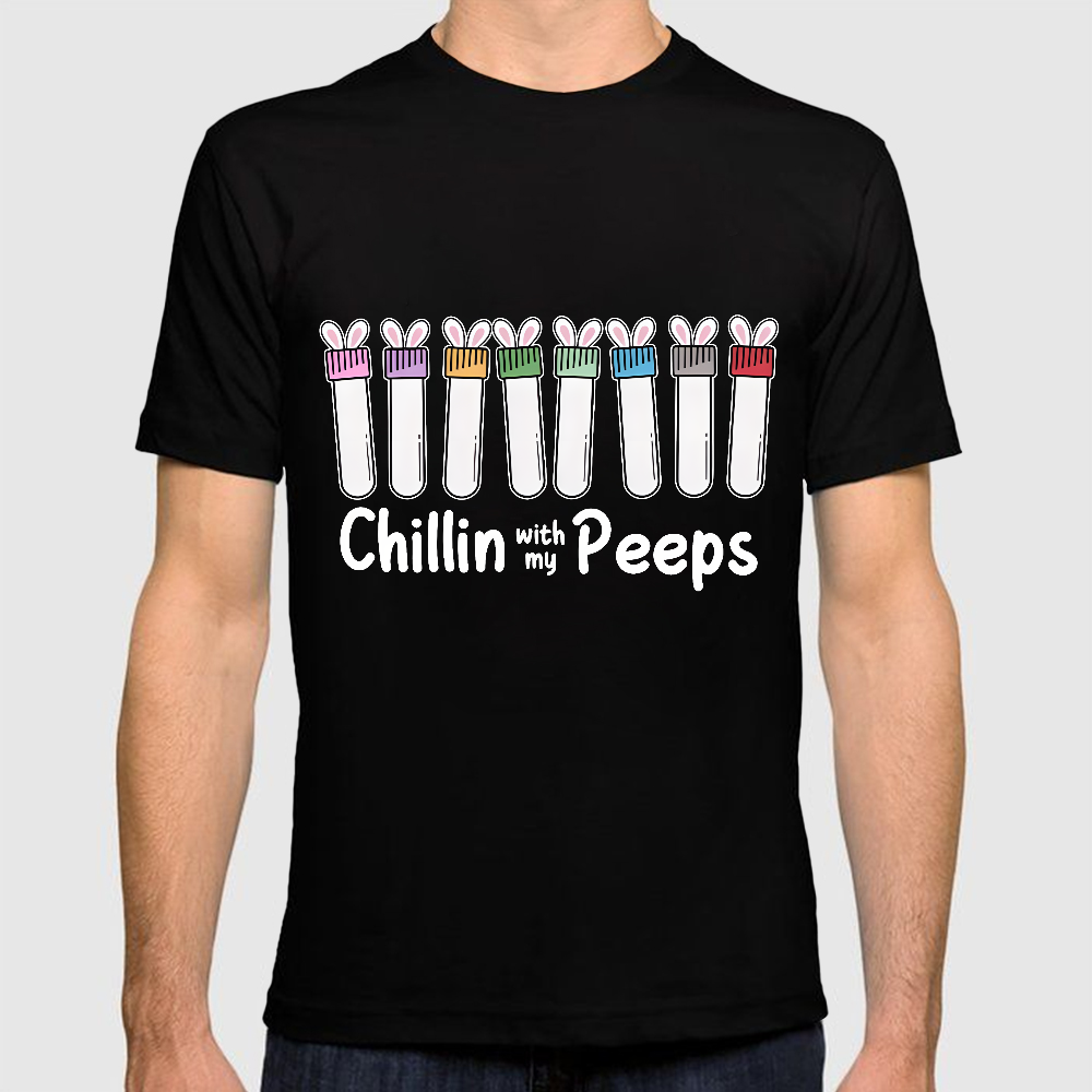Chilling With My Peeps Cotton Doctor T-shirt