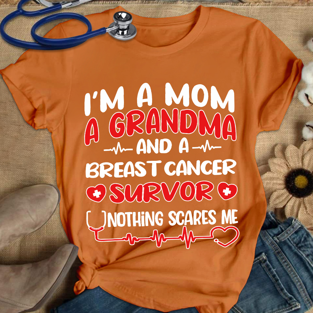 I'm A Mom And A Grandma And A Breast Cancer Survor Cotton Nurse T-shirt