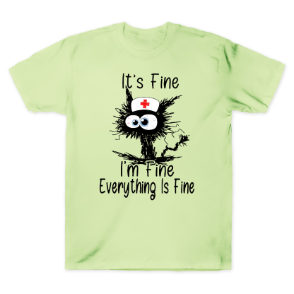 It's Fine I'm Fine Everything Is Fine Cotton Doctor T-shirt