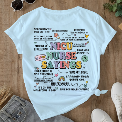 Nicu Nurse Sayings RN Double-Sided Cotton Printed T-Shirt