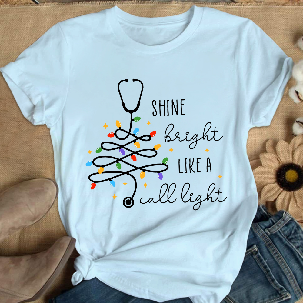 Shine Bright Like A Call Light Cotton Nurse T-shirt