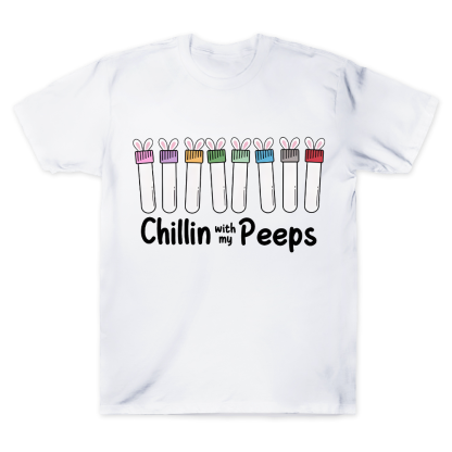 Chilling With My Peeps Cotton Doctor T-shirt