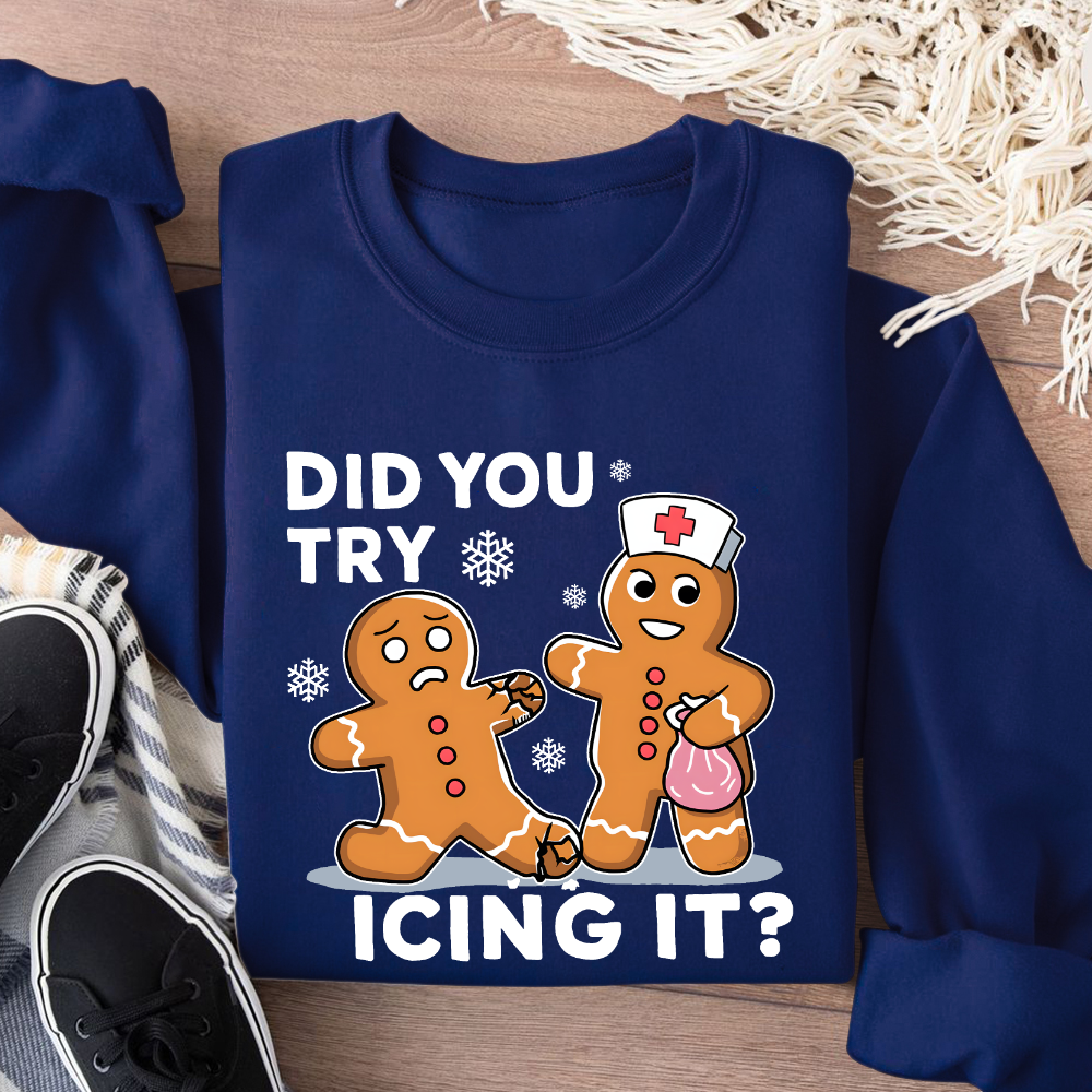 Did You Try Icing It Cotton Pullover Sweatshirt