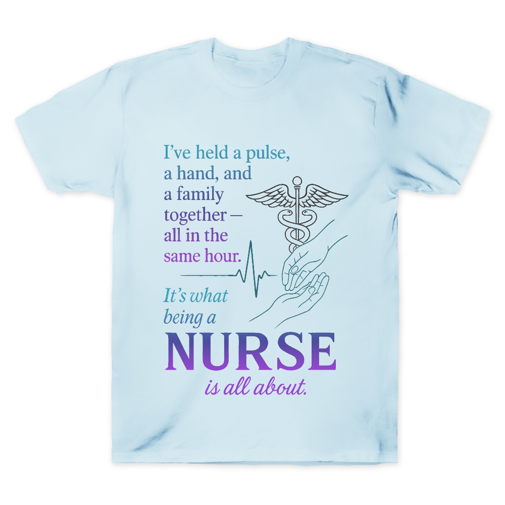 Held A Pulse Nurse Heartfelt Quote Cotton Doctor T-shirt