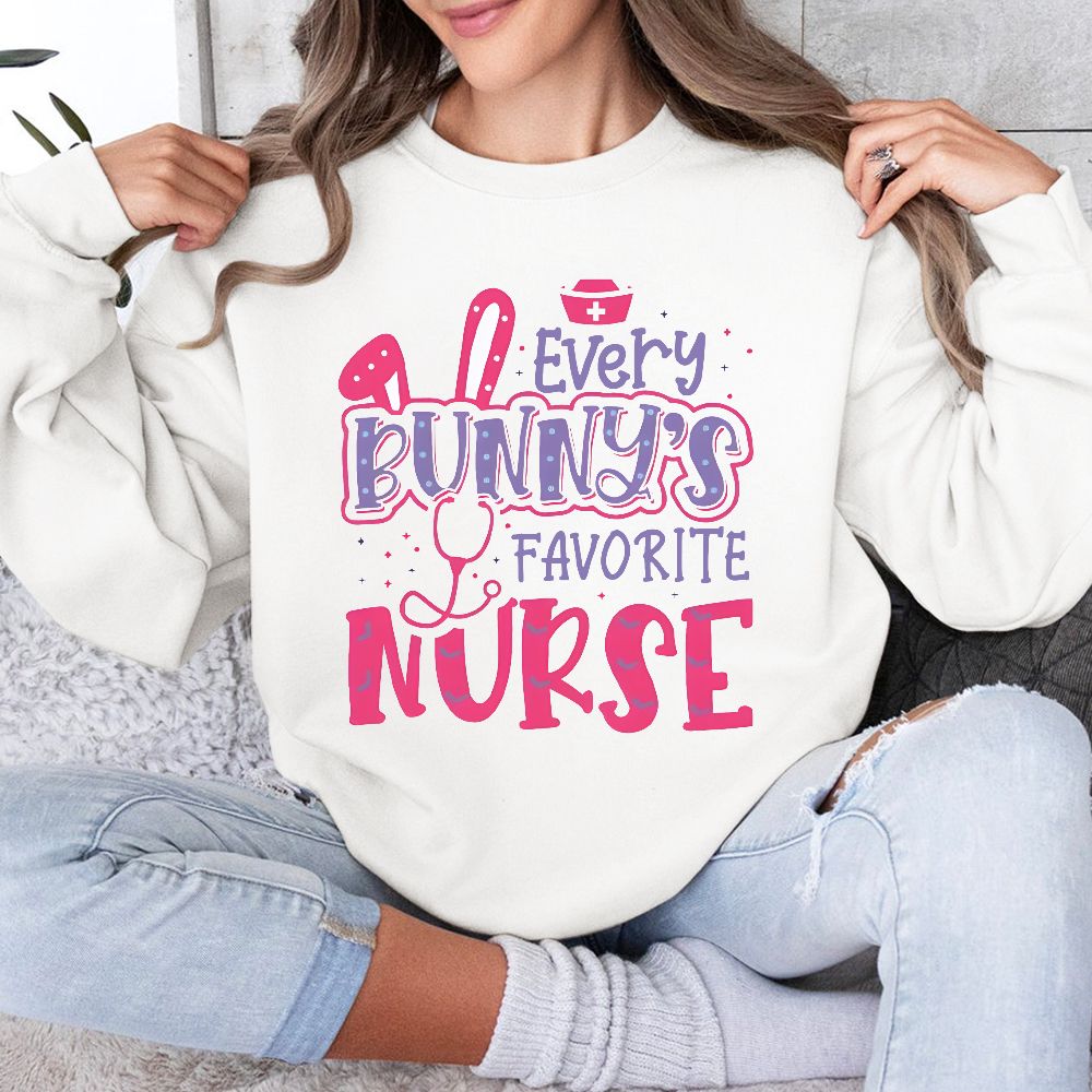 Every Bunny's Favorite Nurse Cotton Pullover Sweatshirt