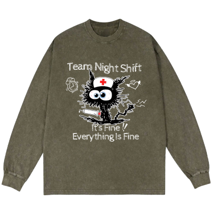 Team Night Shift It's Fine Everything Is Fine Vintage Washed Sweatshirts
