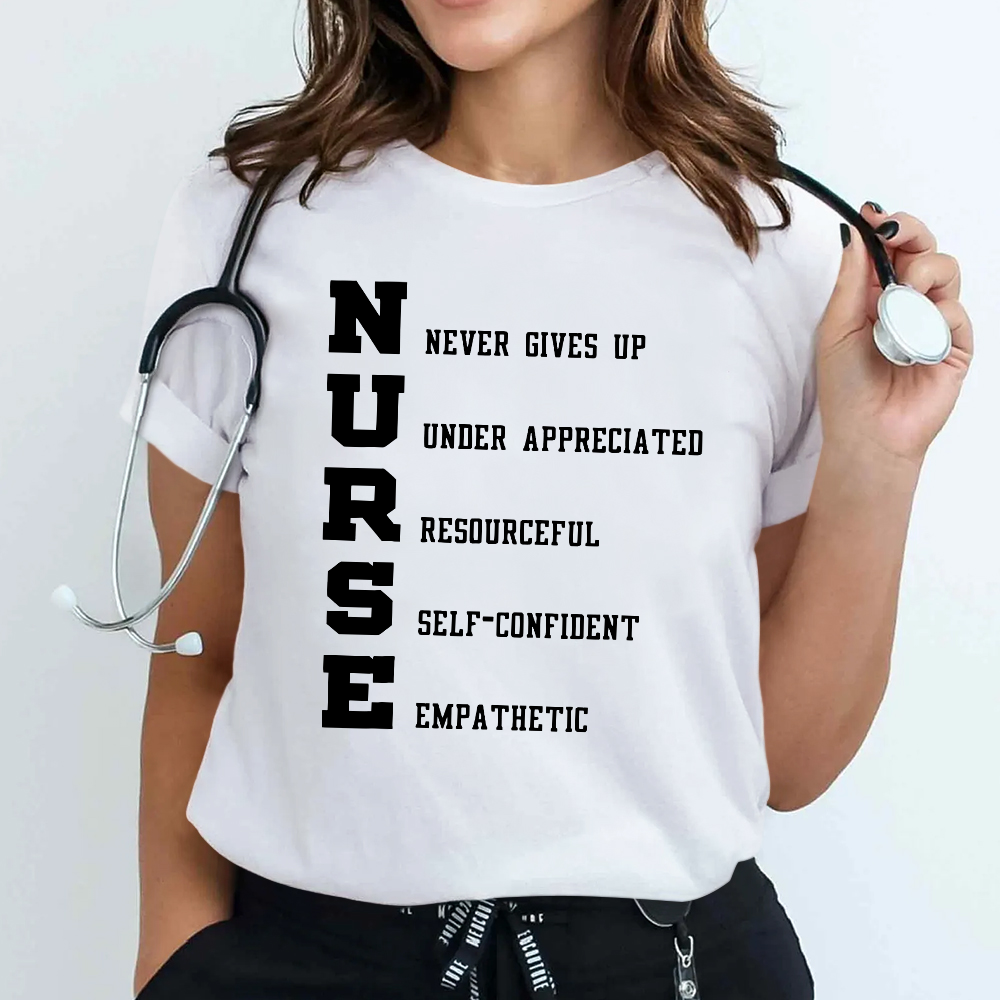 Nurse Never Gives Up Cotton Nurse T-shirt