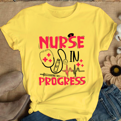 Nurse In Progress Cotton Nurse T-shirt