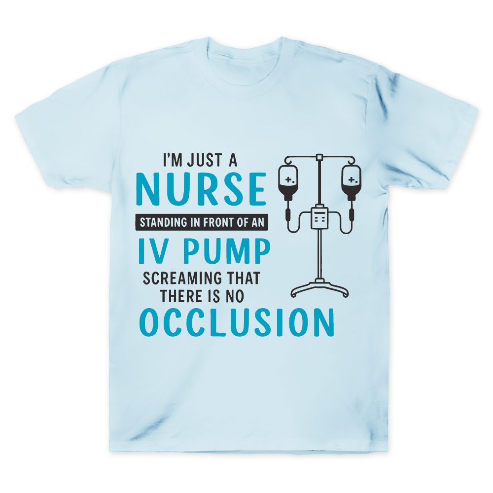 I’m Just A Nurse Cotton Doctor T-shirt