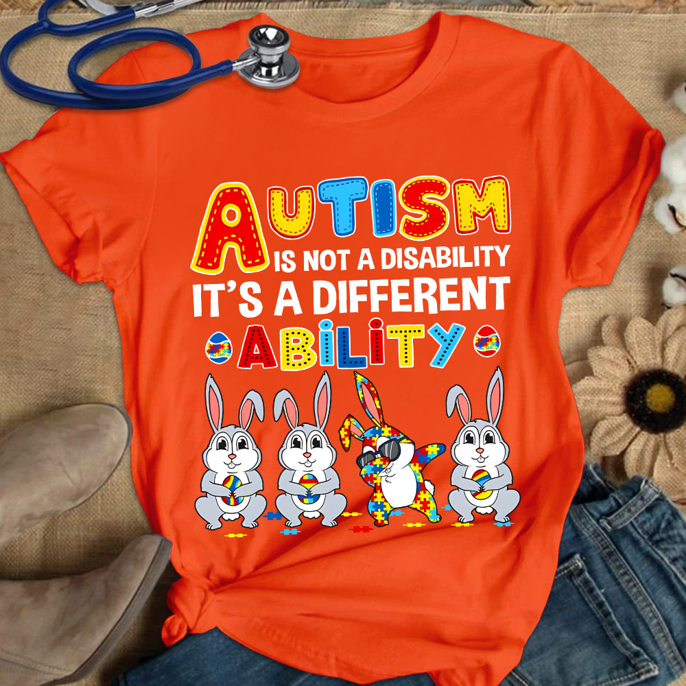 Rabbits Autism Is Not A Disability It’s A Different Ability Cotton Nurse T-shirt
