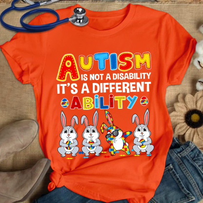 Rabbits Autism Is Not A Disability It’s A Different Ability Cotton Nurse T-shirt