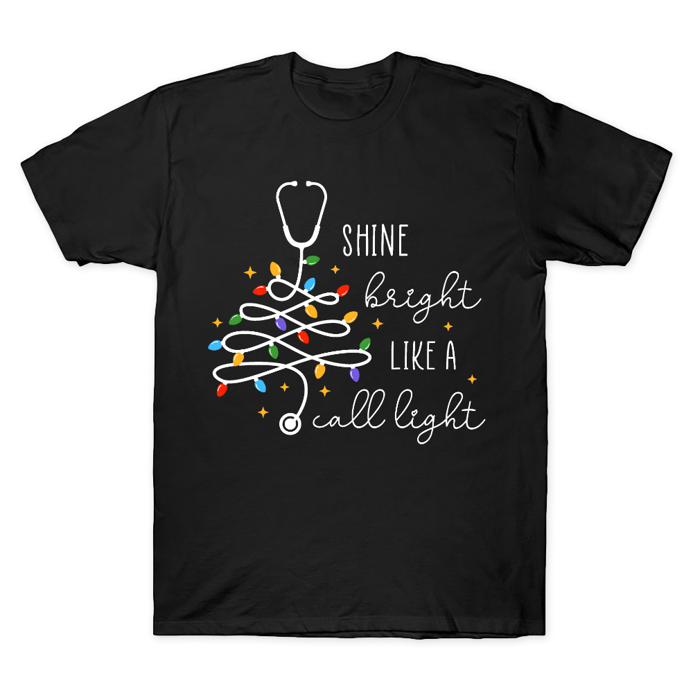 Shine Bright Like A Call Light Cotton Doctor T-shirt