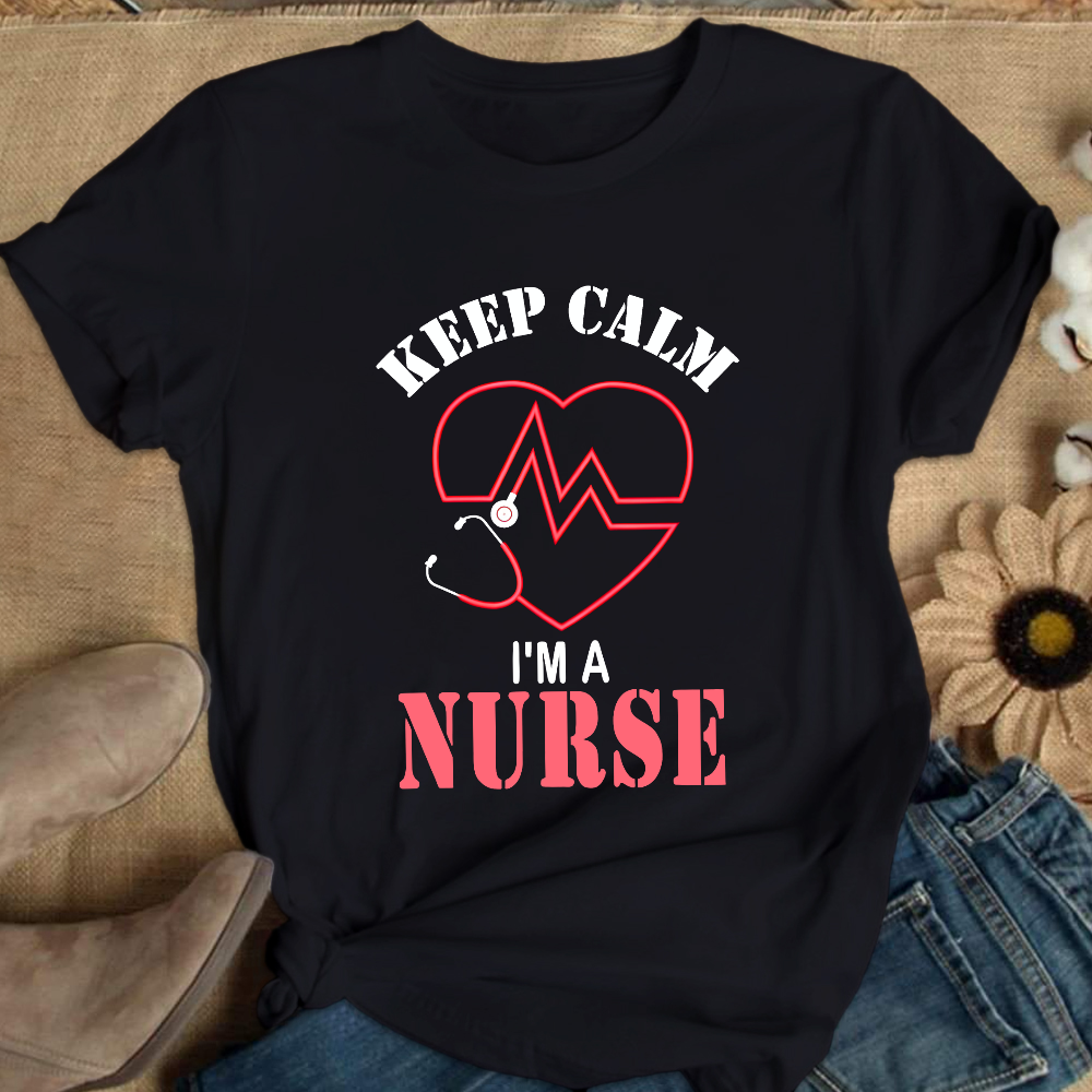 Keep Calm I‘m A Nurse Cotton Nurse T-shirt