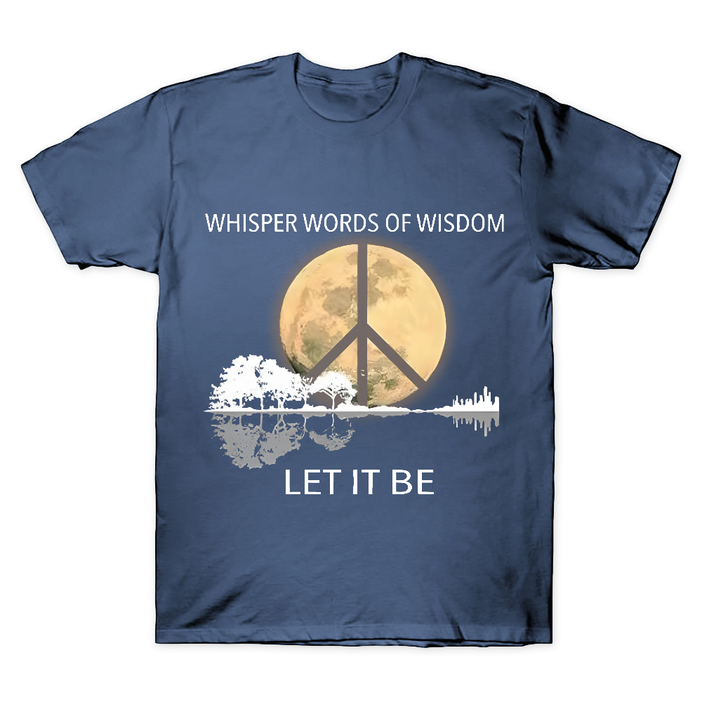 Whisper Words Of Wisdom Let It Be Cotton Doctor T-shirt