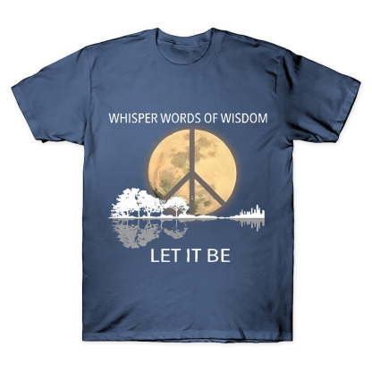 Whisper Words Of Wisdom Let It Be Cotton Doctor T-shirt