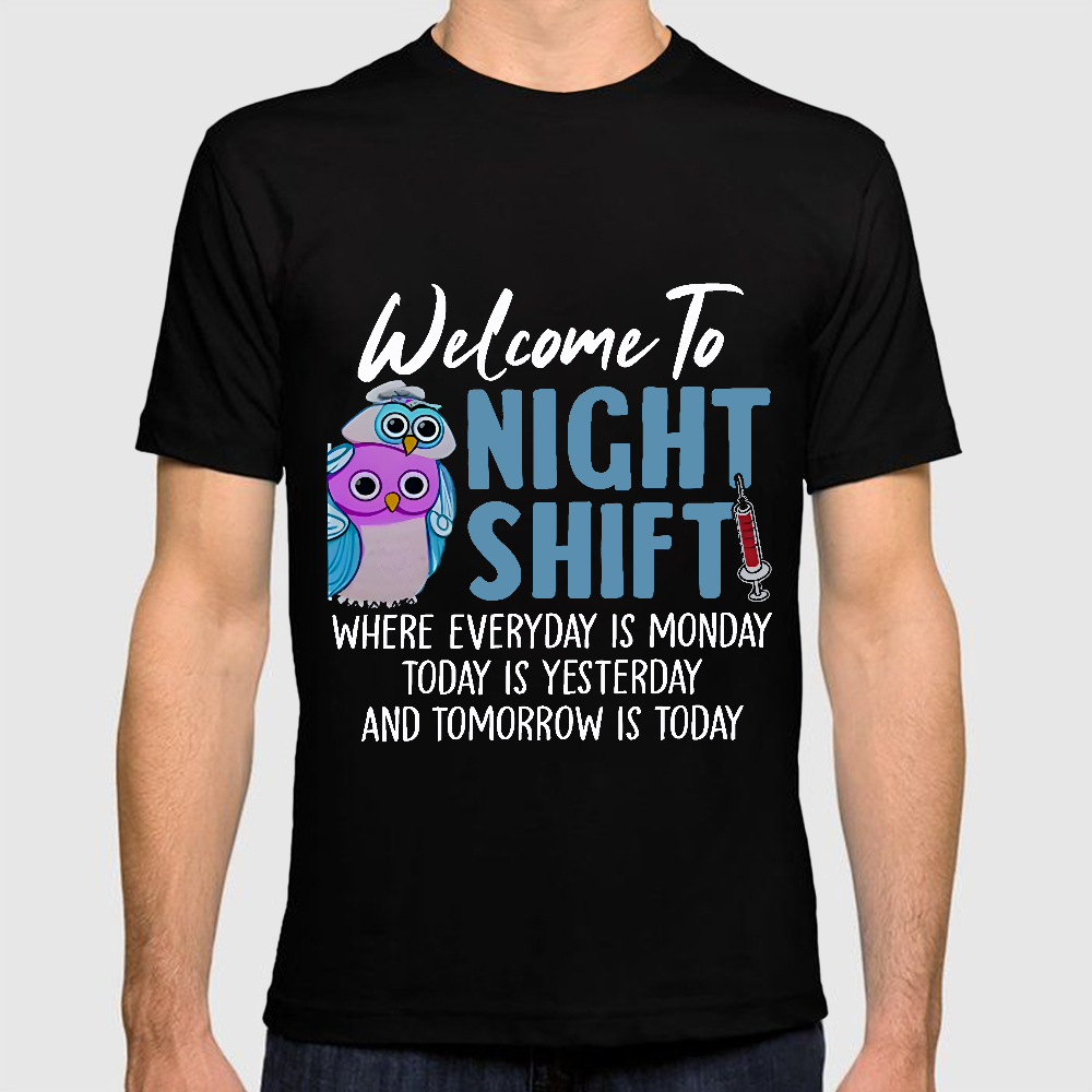 Welcome To Night Shift Cotton Doctor T-shirt
