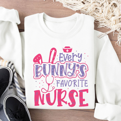 Every Bunny's Favorite Nurse Cotton Pullover Sweatshirt