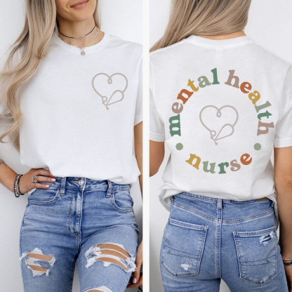 Mental Health Nurse Double-Sided Cotton Printed T-Shirt